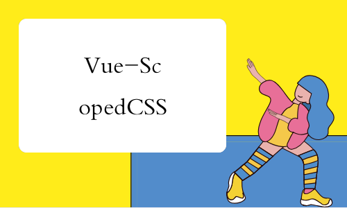 Vue-Scoped CSS